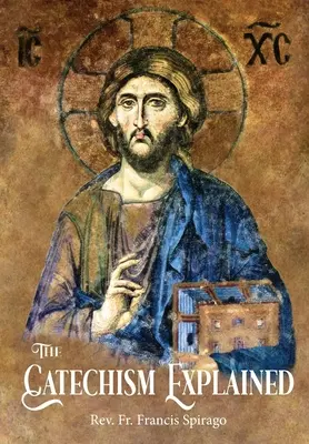 Katechizmus vysvetlený - The Catechism Explained