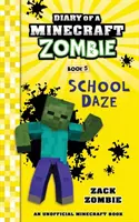 Denník minecraft zombie, kniha 5: Školské trápenie - Diary of a Minecraft Zombie Book 5: School Daze