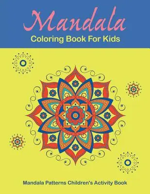 Mandalové maľovanky pre deti - Mandala Coloring Book For Kids