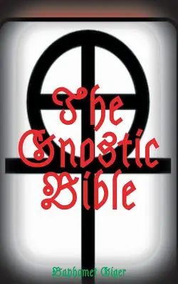 Gnostická biblia - The Gnostic Bible