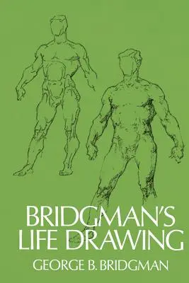 Bridgmanova kresba života - Bridgman's Life Drawing