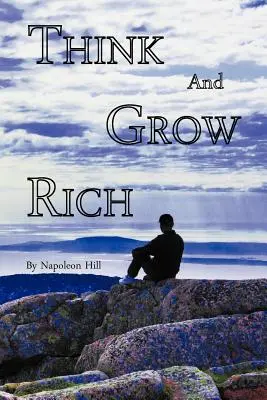 Mysli a zbohatni - Think and Grow Rich