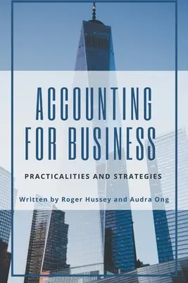 Účtovníctvo pre podnikateľov: Praktické aspekty a stratégie - Accounting for Business: Practicalities and Strategies