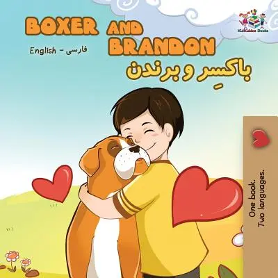 Boxer a Brandon: Anglická perzsko - perzská kniha pre deti - Boxer and Brandon: English Farsi - Persian