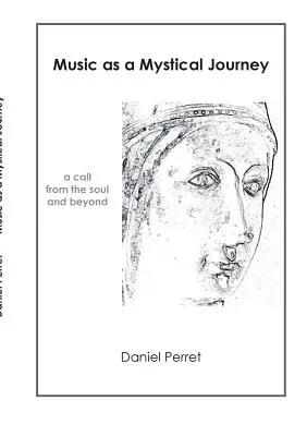 Hudba ako mystická cesta: Volanie z duše a za jej hranice - Music as mystical Journey: A call from the Soul and beyond
