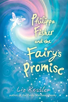 Philippa Fisherová a sľub víly - Philippa Fisher and the Fairy's Promise