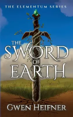 Meč Zeme: Séria Elementum - The Sword of Earth: The Elementum Series