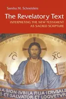 Zjavujúci text: Výklad Nového zákona ako Svätého písma - Revelatory Text: Interpreting the New Testament as Sacred Scripture