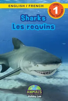 Žraloky / Les requins: (Anglais / Franais) Animals That Make Difference! (Engaging Readers, Level 1) - Sharks / Les requins: Bilingual (English / French) (Anglais / Franais) Animals That Make a Difference! (Engaging Readers, Level 1)