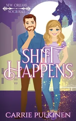 Shift Happens: Paranormálna romantická komédia - Shift Happens: A Paranormal Romantic Comedy