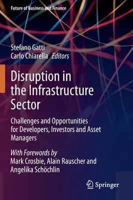 Narušenie v sektore infraštruktúry: Výzvy a príležitosti pre developerov, investorov a správcov aktív - Disruption in the Infrastructure Sector: Challenges and Opportunities for Developers, Investors and Asset Managers
