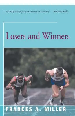 Porazení a víťazi - Losers and Winners