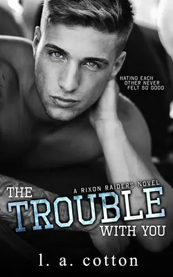 Problémy s tebou - The Trouble With You