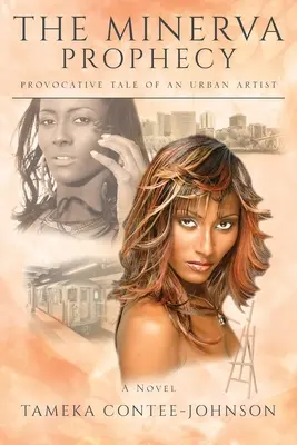 Proroctvo Minervy: Provokatívny príbeh mestského umelca - The Minerva Prophecy: Provocative Tale of an Urban Artist