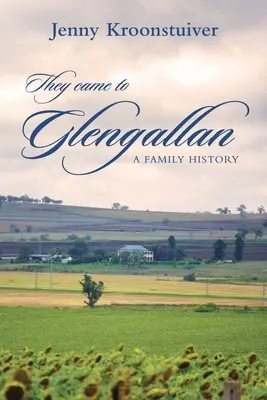 Prišli do Glengallanu: Rodinná história - They came to Glengallan: A family history