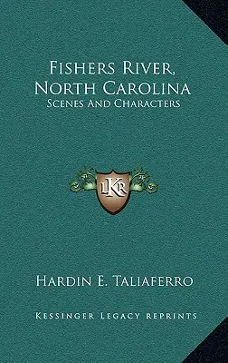 Fishers River (Severná Karolína): (Severná Karolína) (Severná Karolína, Severná Karolína, Severná Karolína) Scény a postavy - Fishers River, North Carolina: Scenes and Characters