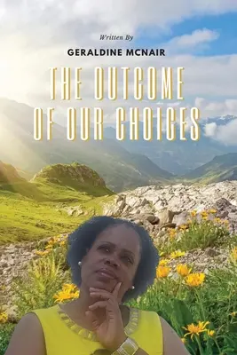 Výsledok našich rozhodnutí - The Outcome of Our Choices