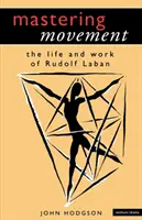 Zvládnutie pohybu - Mastering Movement