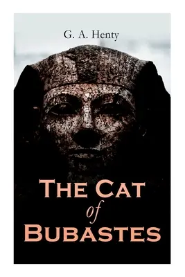 Kocúr z Bubastes: historický román - The Cat of Bubastes: Historical Novel