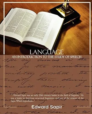 Jazyk: Úvod do štúdia reči - Language an Introduction to the Study of Speech