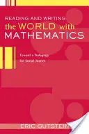 Čítanie a písanie sveta pomocou matematiky: Na ceste k pedagogike sociálnej spravodlivosti - Reading and Writing the World with Mathematics: Toward a Pedagogy for Social Justice