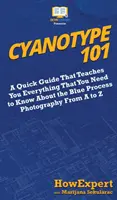 Cyanotypia 101: Stručný sprievodca, ktorý vás naučí všetko, čo potrebujete vedieť o procese modrej fotografie od A po Z - Cyanotype 101: A Quick Guide That Teaches You Everything That You Need to Know About the Blue Photography Process From A to Z
