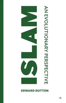 Islam: Islam: evolučná perspektíva - Islam: An Evolutionary Perspective