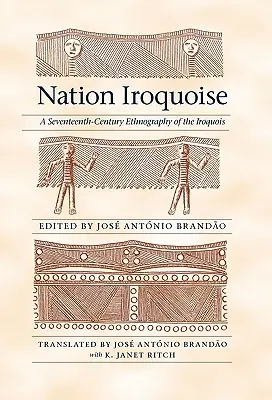 Národ irokézov: Etnografia Irokézov zo sedemnásteho storočia - Nation Iroquoise: A Seventeenth-Century Ethnography of the Iroquois
