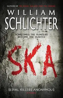 Ska: Anonymní sérioví vrahovia - Ska: Serial Killers Anonymous