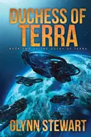 Vojvodkyňa z Terry: Druhá kniha z vojvodstva Terra - Duchess of Terra: Book Two in the Duchy of Terra