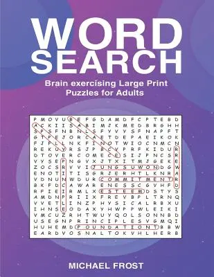 Hľadanie slov: Hádanky pre dospelých na precvičenie mozgu vo veľkom formáte - Word Search: Brain Exercising Large Print Puzzles For Adults