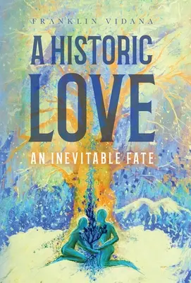 Historická láska: Nevyhnutný osud - A Historic Love: An Inevitable Fate