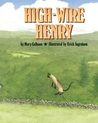 Henry na vysokom drôte - High-Wire Henry