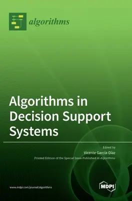 Algoritmy v systémoch na podporu rozhodovania - Algorithms in Decision Support Systems