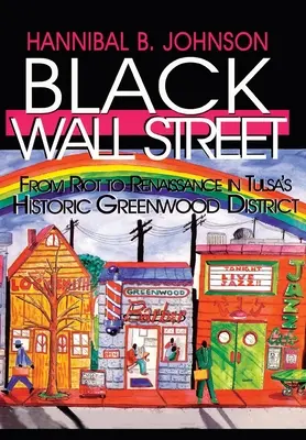 Black Wall Street: Od vzbury k renesancii v historickej štvrti Greenwood v Tulse - Black Wall Street: From Riot to Renaissance in Tulsa's Historic Greenwood District