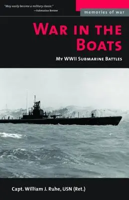 Vojna v lodiach: Moje bitky na ponorkách počas druhej svetovej vojny - War in the Boats: My WW II Submarine Battles