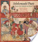 Šeherezádine hostiny: Jedlá stredovekého arabského sveta - Scheherazade's Feasts: Foods of the Medieval Arab World
