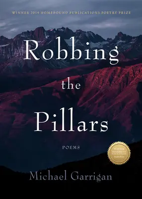 Vykrádanie pilierov: Básne - Robbing the Pillars: Poems