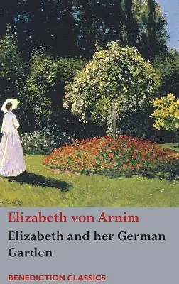 Alžbeta a jej nemecká záhrada - Elizabeth and her German Garden