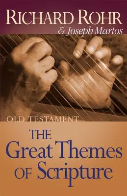 Veľké témy Svätého písma Starý zákon - The Great Themes of Scripture Old Testament