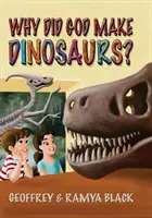 Prečo Boh stvoril dinosaury? - Why Did God Make Dinosaurs?