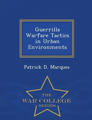 Taktika partizánskej vojny v mestskom prostredí - Guerrilla Warfare Tactics in Urban Environments