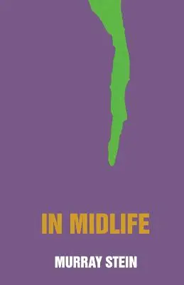 V strednom veku: V strednom veku: Jungovská perspektíva - In Midlife: A Jungian Perspective