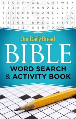 Náš každodenný chlieb Biblická kniha na hľadanie slov a aktivít - Our Daily Bread Bible Word Search & Activity Book