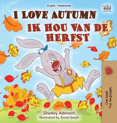Milujem jeseň (anglicko-holandská dvojjazyčná kniha pre deti) - I Love Autumn (English Dutch Bilingual Book)