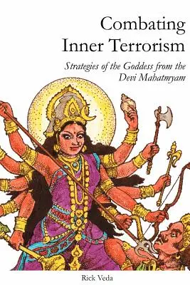 Boj proti vnútornému terorizmu: Stratégie bohyne z Devi Mahatmyam - Combating Inner Terrorism: Strategies of the Goddess from the Devi Mahatmyam