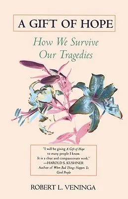 Dar nádeje: Ako prežiť naše tragédie - A Gift of Hope: How We Survive Our Tragedies