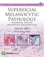 Povrchová melanocytová patológia - Superficial Melanocytic Pathology