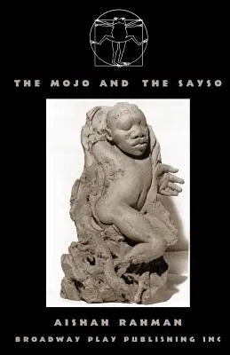 Mojo a Sayso - The Mojo and the Sayso