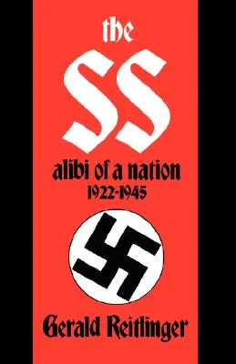 SS: Alibi národa, 1922 - 1945 - The SS: Alibi of a Nation, 1922-1945
